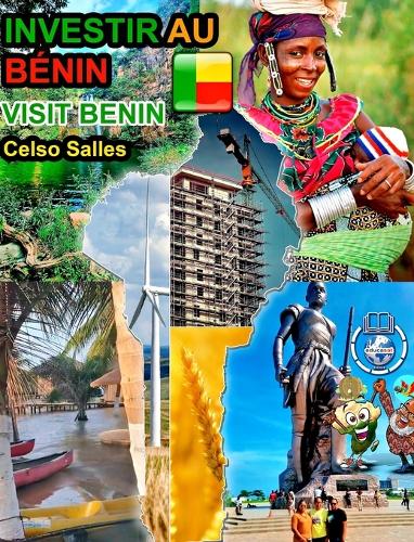 INVESTIR AU BÉNIN - Invest in Benin - Celso Salles: Collection Investir en Afrique