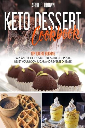 Keto Desserts Cookbook