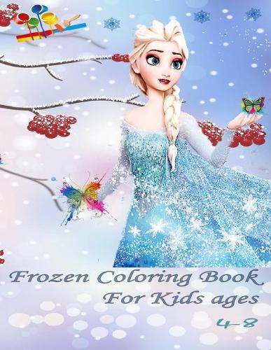 Frozen Coloring Book For Kids ages 4-8: coloring frozen queen. 50 pictures of queen for kids, 8.5×11 inch
