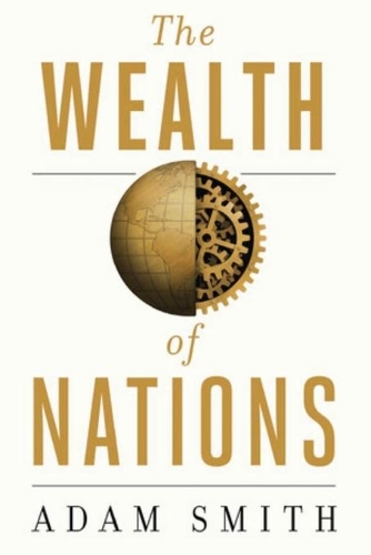 The Wealth Of Nations (Annotated): An Inquiry into the Nature and Causes of the Wealth of Nations