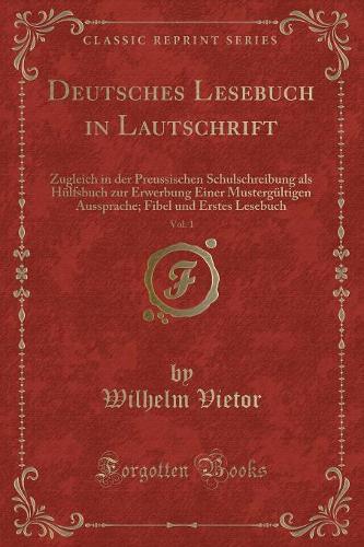 Deutsches Lesebuch in Lautschrift, Vol. 1