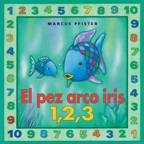 El Pez Arco Iris 1,2,3: (Rainbow Fish)