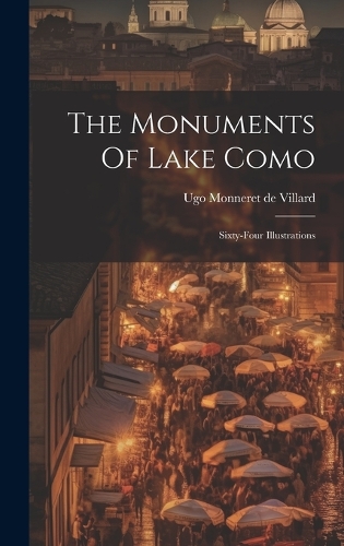 The Monuments Of Lake Como