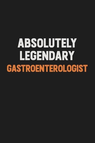 Absolutely Legendary Gastroenterologist