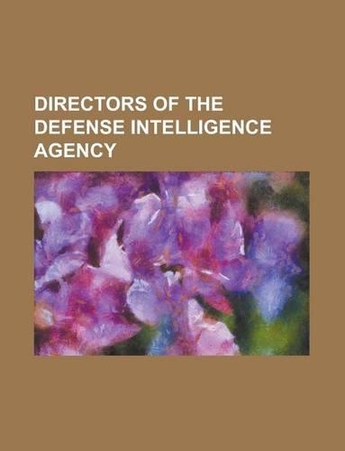 Directors of the Defense Intelligence Agency