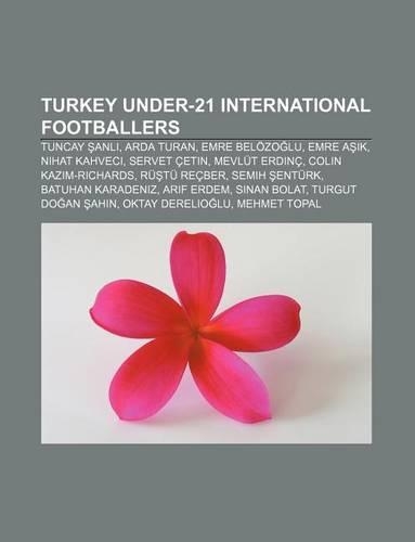 Turkey Under-21 International Footballers