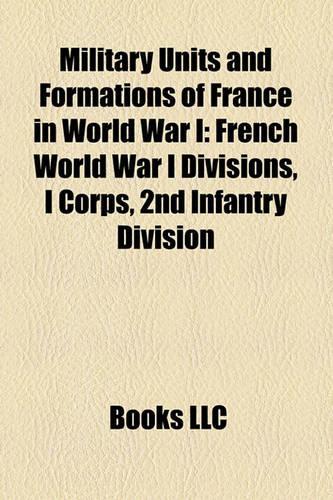 Military Units and Formations of France in World War I