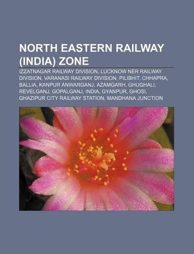 North Eastern Railway (India) Zone