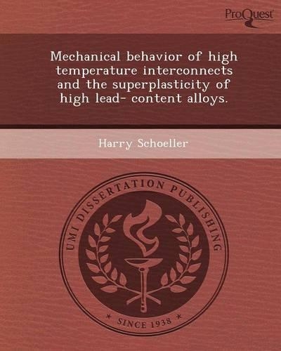 Mechanical Behavior of High Temperature Interconnects and the Superplasticity of High Lead- Content Alloys