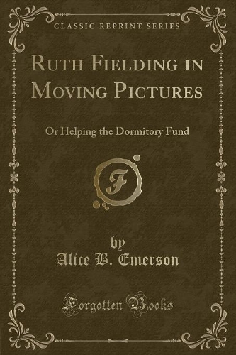 Ruth Fielding in Moving Pictures