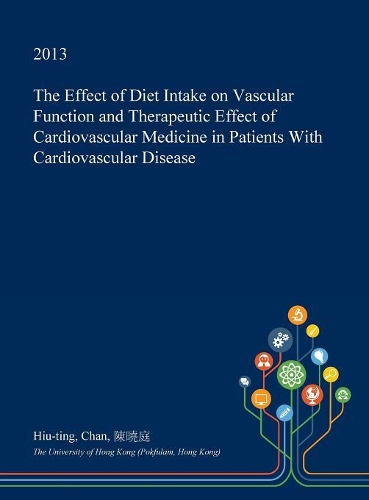 The Effect of Diet Intake on Vascular Function and Therapeutic Effect of Cardiovascular Medicine in Patients with Cardiovascular Disease: (English)