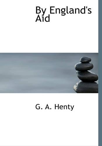 By England's Aid: (English)