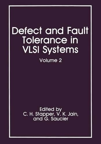 Defect and Fault Tolerance in VLSI Systems: Volume 2