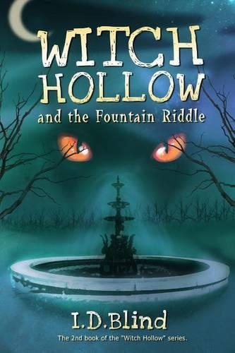 Witch Hollow and the Fountain Riddle: (2 Witch Hollow)