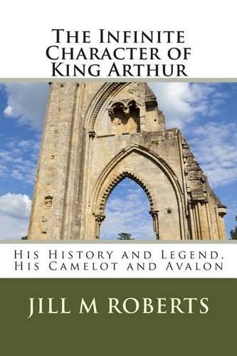 The Infinite Character of King Arthur