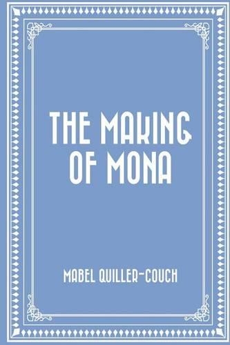 The Making of Mona