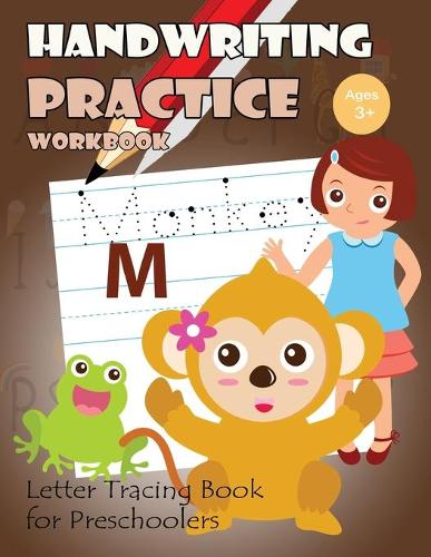 Handwriting Practice Workbook: Letter Tracing Book for Preschoolers(8 Letter Tracing Workbook)