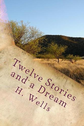 Twelve Stories and a Dream