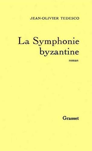 La Symphonie Byzantine