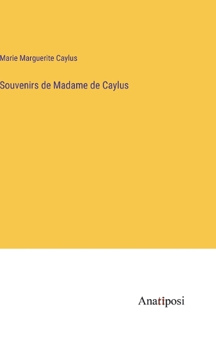 Souvenirs de Madame de Caylus