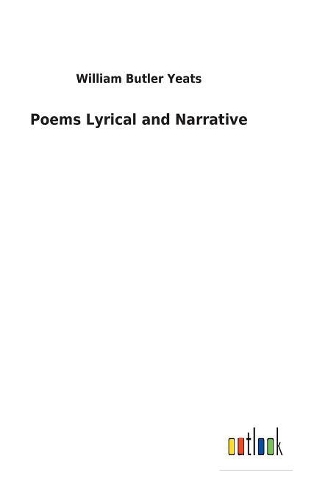 Poems Lyrical and Narrative