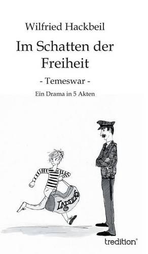 Im Schatten der Freiheit: Temeswar(German)