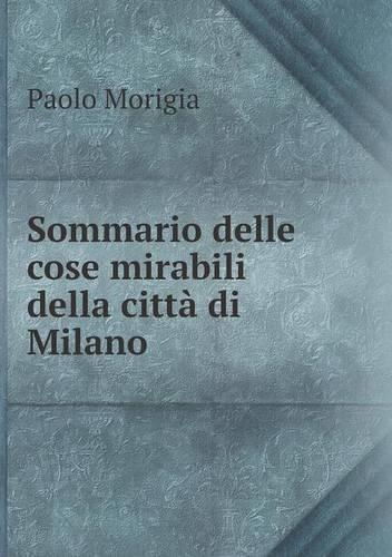 Sommario delle cose mirabili della città di Milano