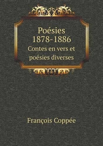 Poésies 1878-1886 Contes en vers et poésies diverses