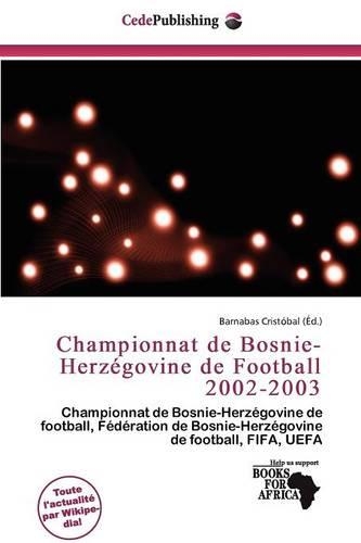 Championnat de Bosnie-Herz Govine de Football 2002-2003