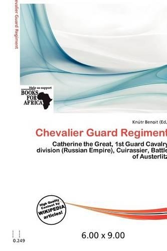 Chevalier Guard Regiment: (English)