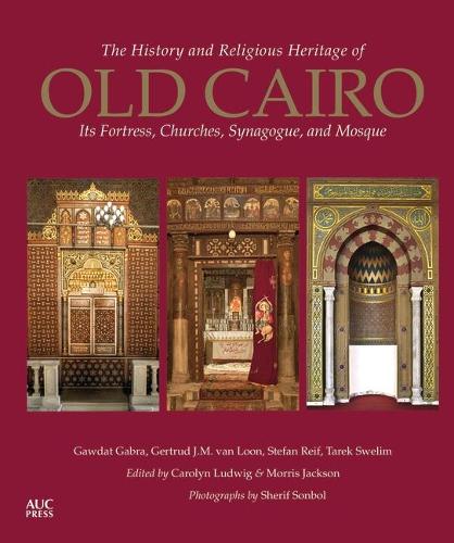 The History and Religious Heritage of Old Cairo