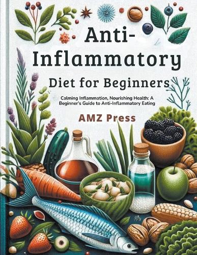 Anti-Inflammatory Diet for Beginners