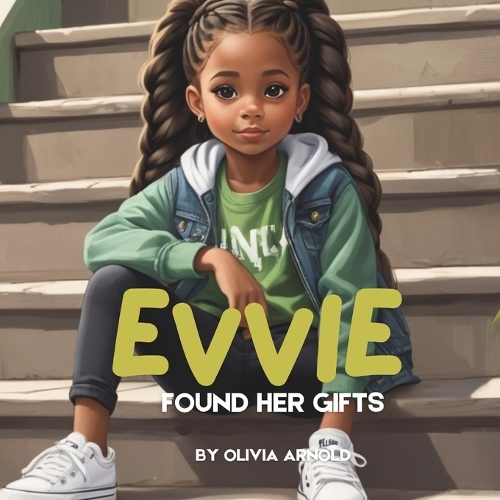 Evvie Found Her Gifts