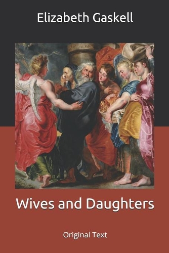 Wives and Daughters: Original Text