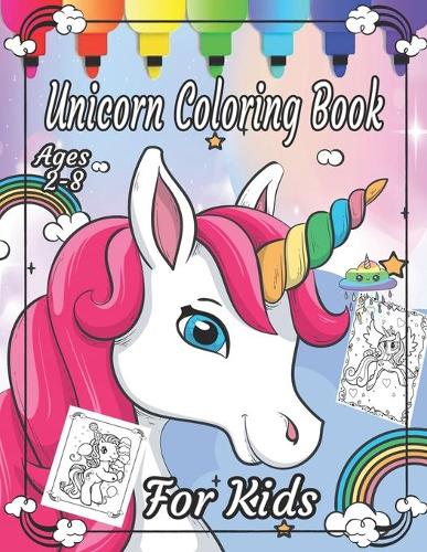 Unicorn Coloring Book For Kids Ages 2-8