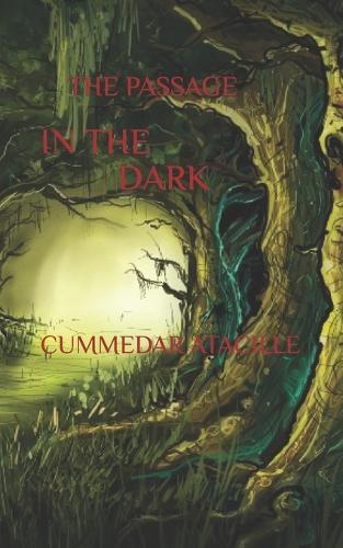 The Passage in the Dark