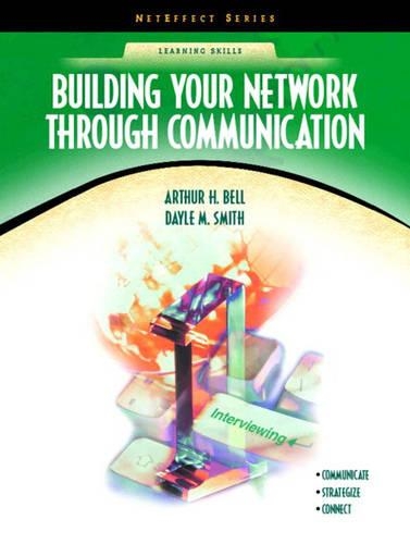 Building Your Network Through Communication (NetEffect Series)