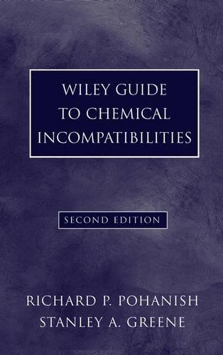 Wiley Guide to Chemical Incompatibilities