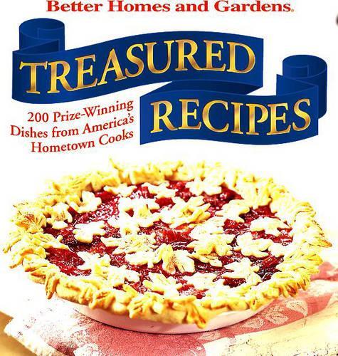 Treasured Recipes: 200 Prize-winning Dishes from America's Hometown Cooks