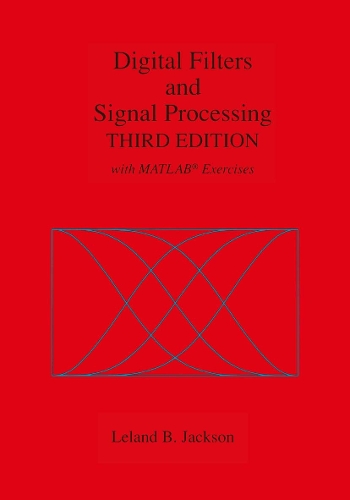 Digital Filters and Signal Processing: With MATLAB® Exercises