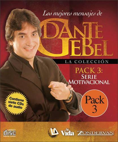 Dante Gebel la Coleccion Pack 3: Serie Motivacional: La Coleccion, Pack 3(Los Mejores Mensajes De Dante Gebel/ the Best Messages of Dante Gebel)