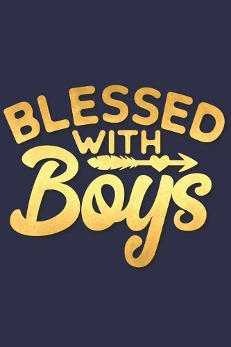 Blessed with Boys: A Daily Guided Prayer Journal to Write In, with Matte Soft Cover. Guided Pages with Scripture Verses and Prompts for Women or Men of Prayer