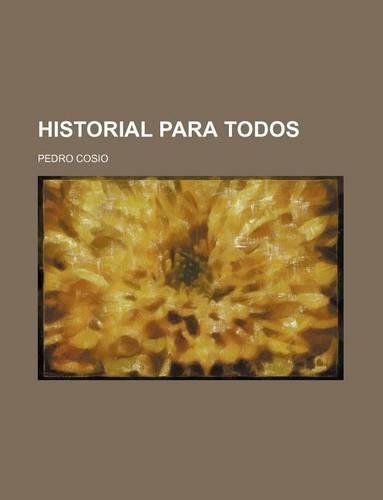 Historial Para Todos: (English)