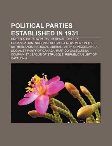 Political Parties Established in 1931: United Australia Party, National Labour Organisation, National Socialist Movement in the Netherlands(English)