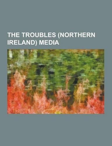 The Troubles (Northern Ireland) Media