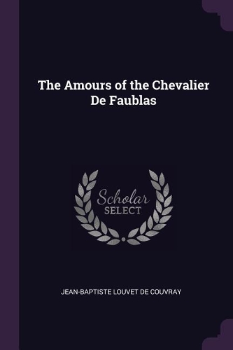 The Amours of the Chevalier De Faublas