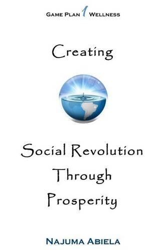 Creating Social Revolution Through Prosperity