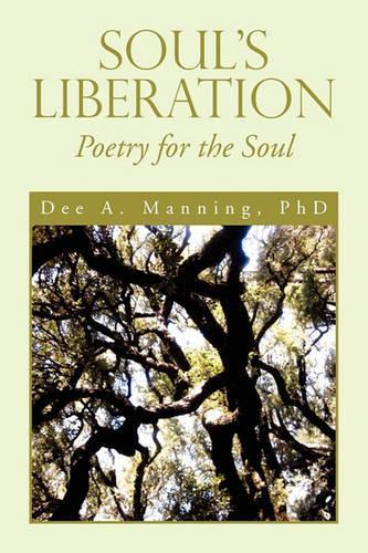 Soul's Liberation: Poetry for the Soul(English)
