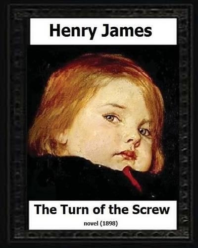The Turn of the Screw (1898) by Henry James