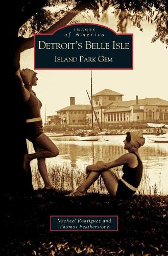 Detroit's Belle Isle: (English)